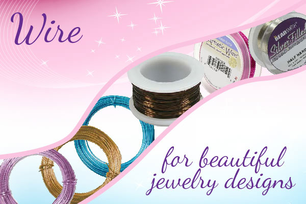 Wire for Beautiful Jewelry Designs